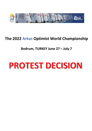 Protests and Decisions at the 2022 Arkas Optimist World Championship