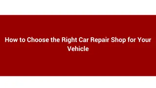 How to Choose the Right Car Repair Shop for Your Vehicle