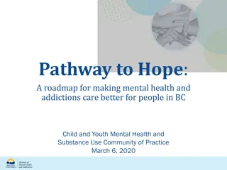 Pathway to Hope: Transforming Mental Health and Addictions Care in British Columbia