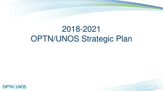 OPTN/UNOS Strategic Plan: Enhancing Transplants and Patient Outcomes