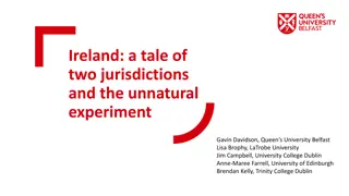 A Tale of Two Jurisdictions: The Unnatural Experiment in Ireland