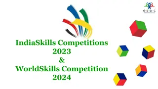 WorldSkills and IndiaSkills Competitions Overview