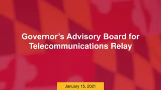 Updates and Reports on Telecommunications Relay Board Meeting