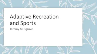 Adaptive Recreation and Sports for Individuals with Disabilities