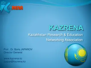 KAZRENA: Kazakhstan Research & Education Networking Association - Enhancing National Development