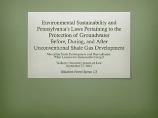 Environmental Sustainability and Pennsylvania's Laws on Groundwater Protection During Shale Gas Development