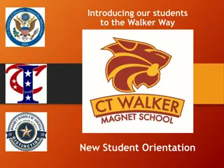 Welcome to The Walker Way: New Student Orientation