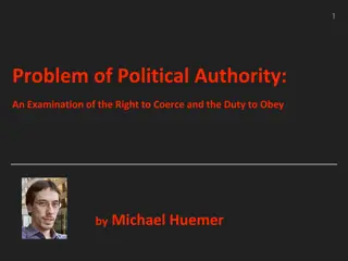 Exploring Political Authority: Right to Coerce and Duty to Obey