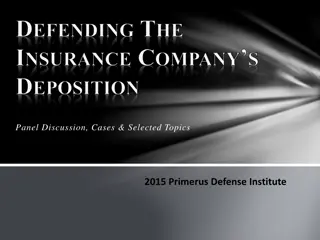 Strategies for Defending Insurance Company Depositions