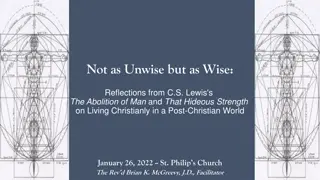 Living Wisely in a Post-Christian World: Reflections on C.S. Lewis's Works