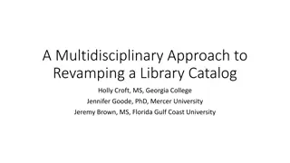 A Multidisciplinary Approach to Revamping a Library Catalog