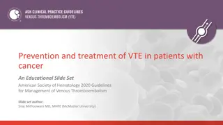 Guidelines for Prevention and Treatment of VTE in Cancer Patients