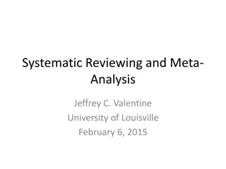 Systematic Reviewing and Meta-Analysis