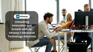 Unleashing Innovation and Growth with Jai Infoway’s Advanced Technology Solutions