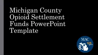 Michigan Opioid Settlement Funds Overview