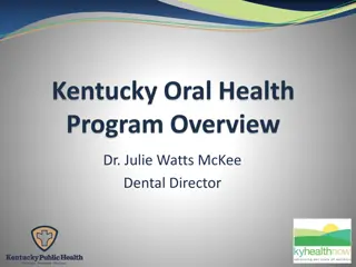 Improving Oral Health in Kentucky: Insights and Initiatives