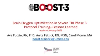 Lessons Learned in Brain Oxygen Optimization for Severe TBI Phase 3 Protocol