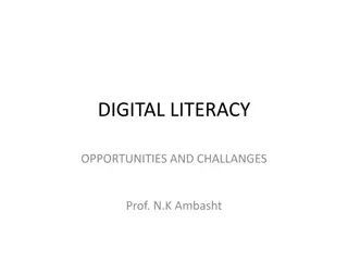 Digital Literacy: Opportunities and Challenges in Education