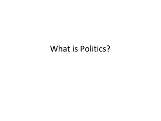 Understanding Politics and Citizen Response to Change