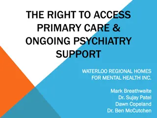 Challenges and Solutions in Providing Primary Care and Psychiatry Support at Waterloo Regional Homes