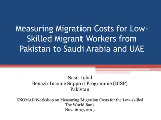 Measuring Migration Costs for Low-Skilled Migrant Workers from Pakistan to Saudi Arabia and UAE