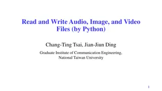 Python Tutorial: Reading and Writing Audio, Image, and Video Files