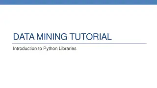 Introduction to Python Libraries for Data Mining Tutorial