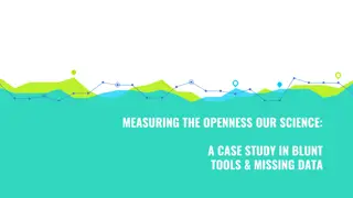 Uncovering Issues in Measuring Openness in Scientific Communication