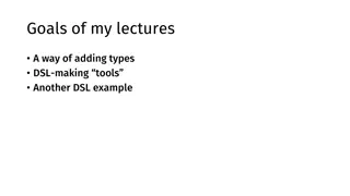 Exploring Types and DSL Tools in Lectures