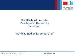 The Utility of Complex Problems in University Selection