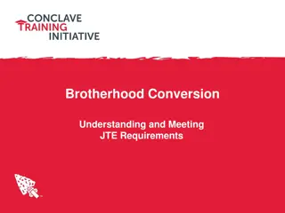 Understanding Brotherhood Conversion and Meeting JTE Requirements