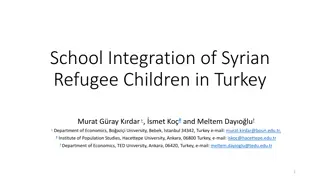 School Integration of Syrian Refugee Children in Turkey: Key Findings