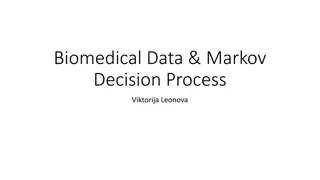 Biomedical Data and Markov Decision Processes