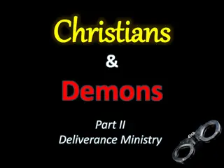 Understanding Deliverance Ministry: Christians, Demons, and the Triune Man