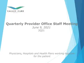 Quarterly Provider Office Staff Meeting Summary - June 2021