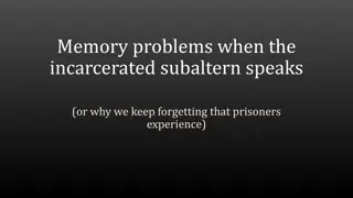 Perspectives on Disremembering Prisoner Experiences in Academic Discourse