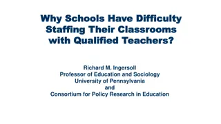 Challenges in Staffing Classrooms with Qualified Teachers