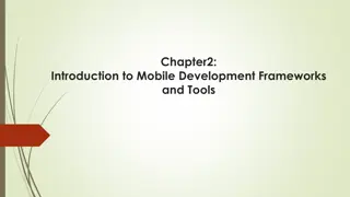 Evolution of Mobile Development Frameworks and Tools