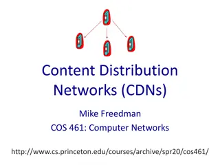 Exploring Content Distribution Networks (CDNs) and Efficient Transfer Protocols