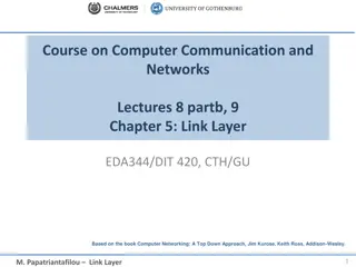 The Link Layer in Computer Communication and Networks