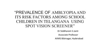 Prevalence of Amblyopia and Risk Factors Among School Children in Telangana