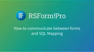 Efficient Communication and Data Mapping in RSForm!Pro