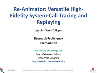 Re-Animator: Versatile System Call Tracing and Replaying