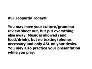 Interactive ASL Jeopardy Enhancing Deaf Culture Knowledge