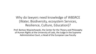 The Changing Role of Lawyers in Environmental Law: Embracing WBSRCE Principles