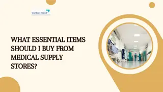 What essential items should I buy from medical supply stores