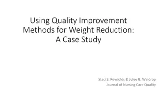 Using Quality Improvement Methods for Weight Reduction: A Case Study