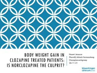 Body Weight Gain in Clozapine-Treated Patients: Norclozapine's Role