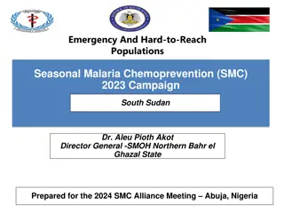 Seasonal Malaria Chemoprevention Campaign 2023 in South Sudan