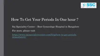 How to Get Your Period in One Hour - Sai Speciality Center